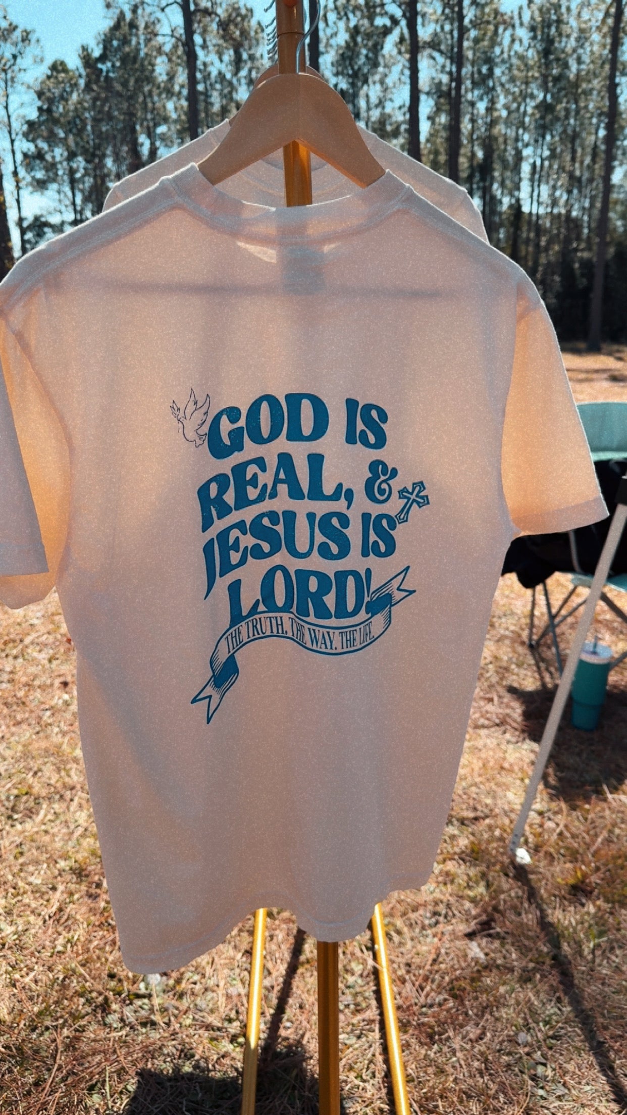 God is Real & Jesus is Lord T-Shirt