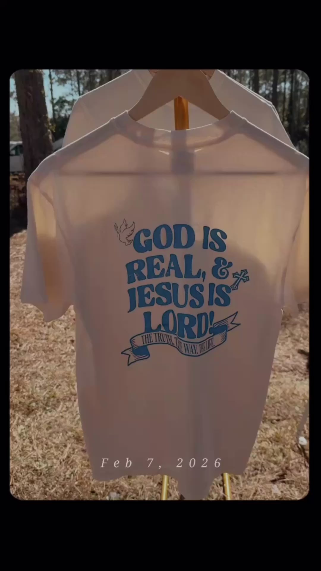 God is Real & Jesus is Lord T-Shirt